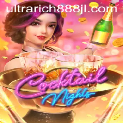 Discovering 'CocktailNights' and the Allure of 'UltraRich888' in the Gaming World