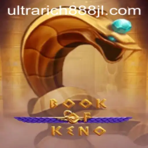 Exploring the Exciting World of BookOfKeno: UltraRich888