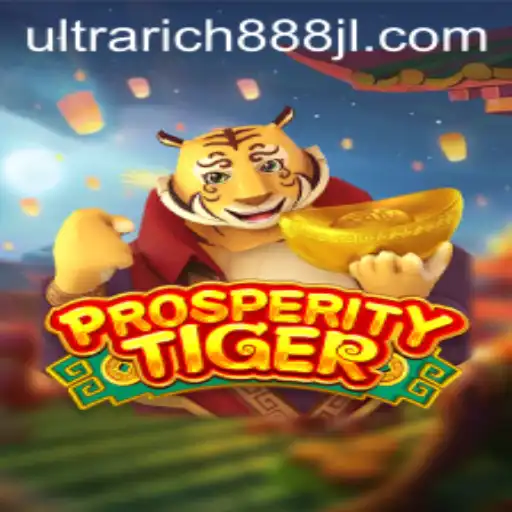 Discover the Thrills of 'ProsperityTiger': A Deep Dive into the Game Mastered by 'UltraRich888'