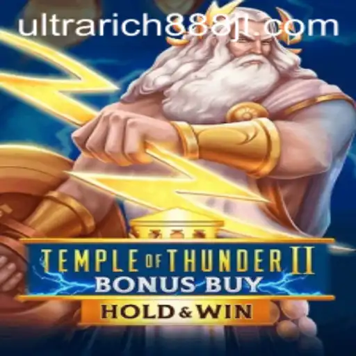Temple of Thunder II Bonus Buy: A Journey into the Realm of UltraRich888